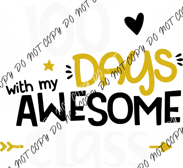 100 Days with my Awesome Class DTF Transfer